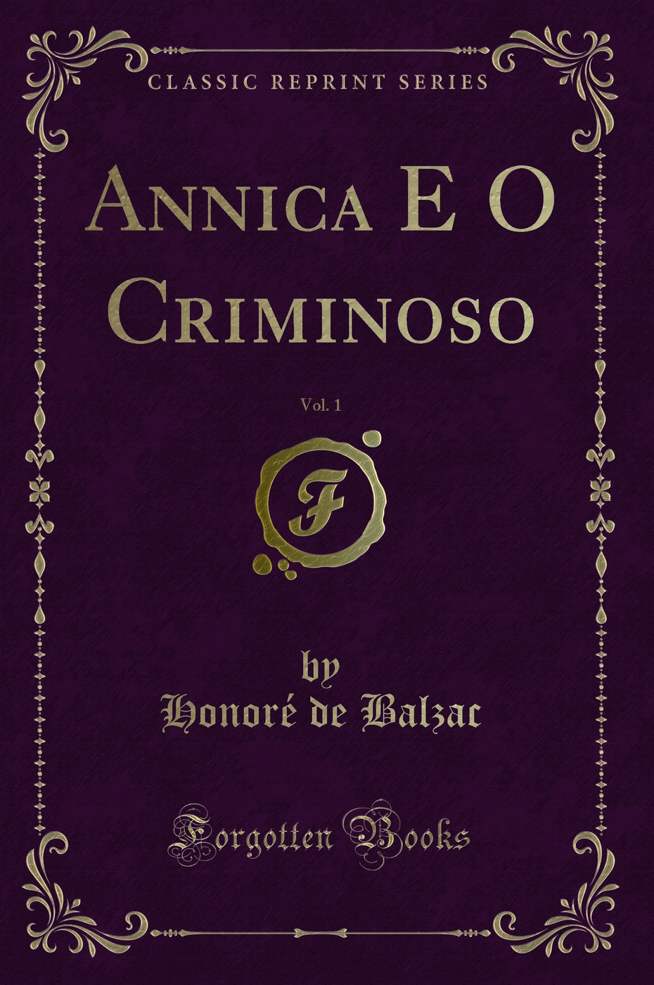 Annica E O Criminoso, Vol. 1 (Classic Reprint)