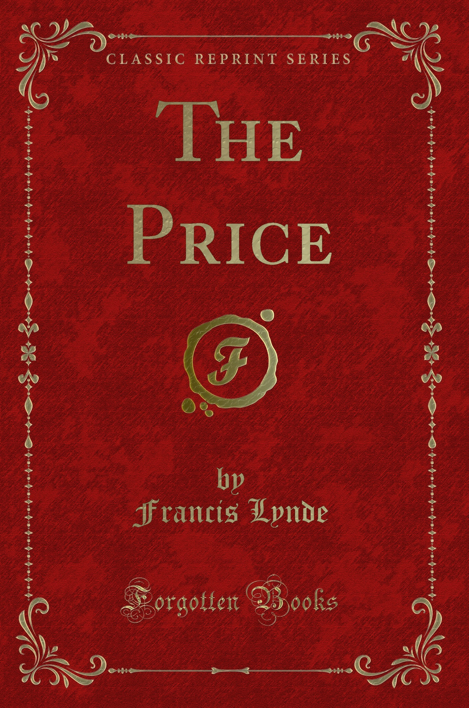 The Price (Classic Reprint)