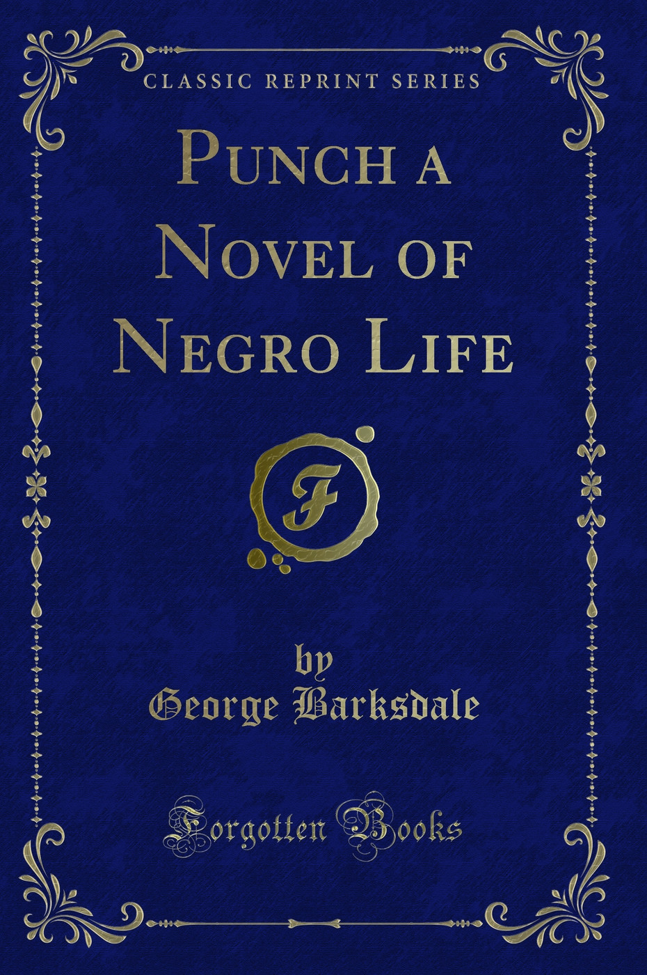 Punch a Novel of Negro Life (Classic Reprint)