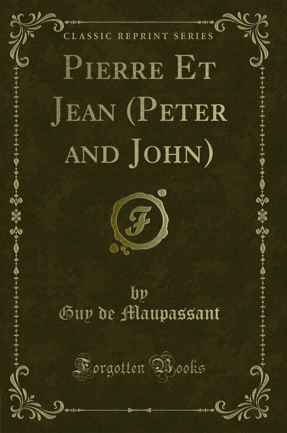 Pierre Et Jean (Peter and John) (Classic Reprint)