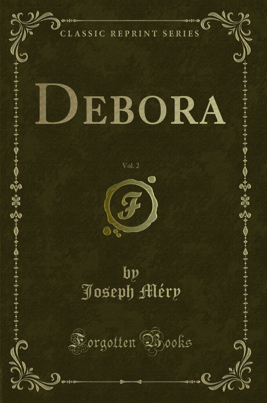 Debora, Vol. 2 (Classic Reprint)