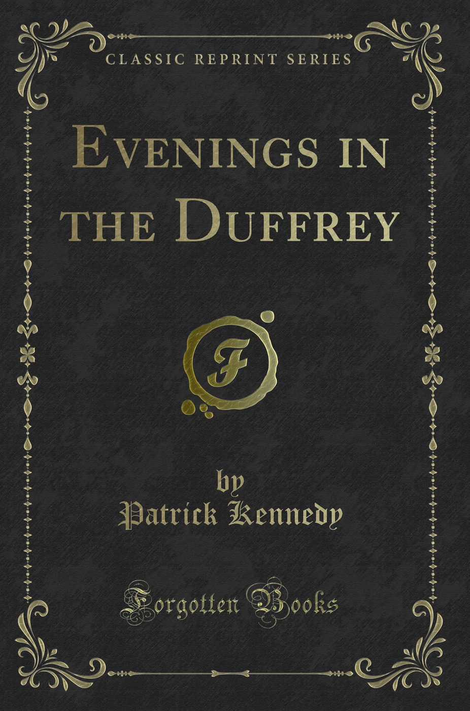 Evenings in the Duffrey (Classic Reprint)