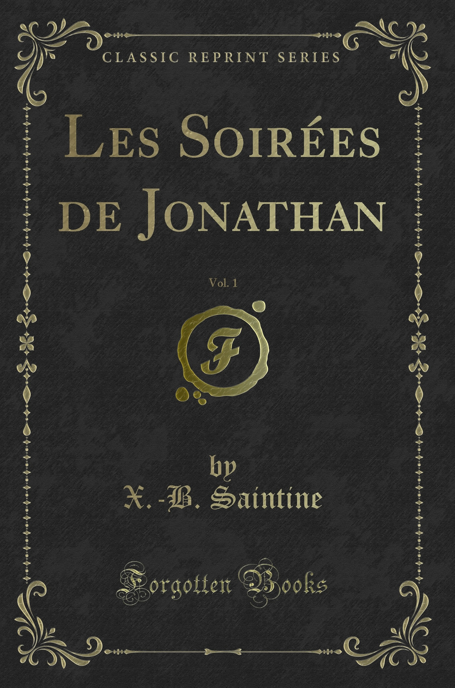 Les Soirées de Jonathan, Vol. 1 (Classic Reprint)