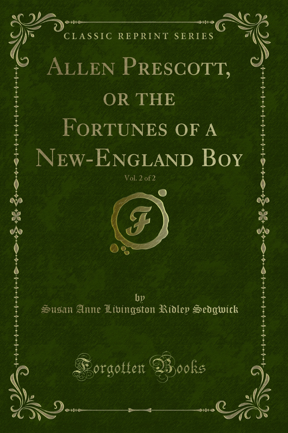 Allen Prescott, or the Fortunes of a New-England Boy, Vol. 2 of 2 (Classic Reprint)