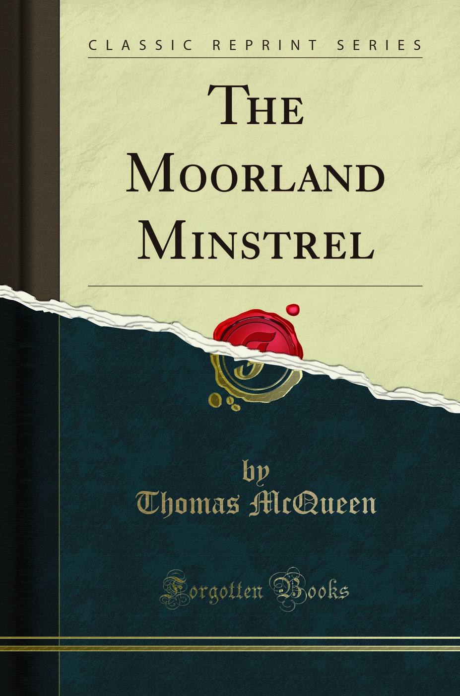 The Moorland Minstrel (Classic Reprint)