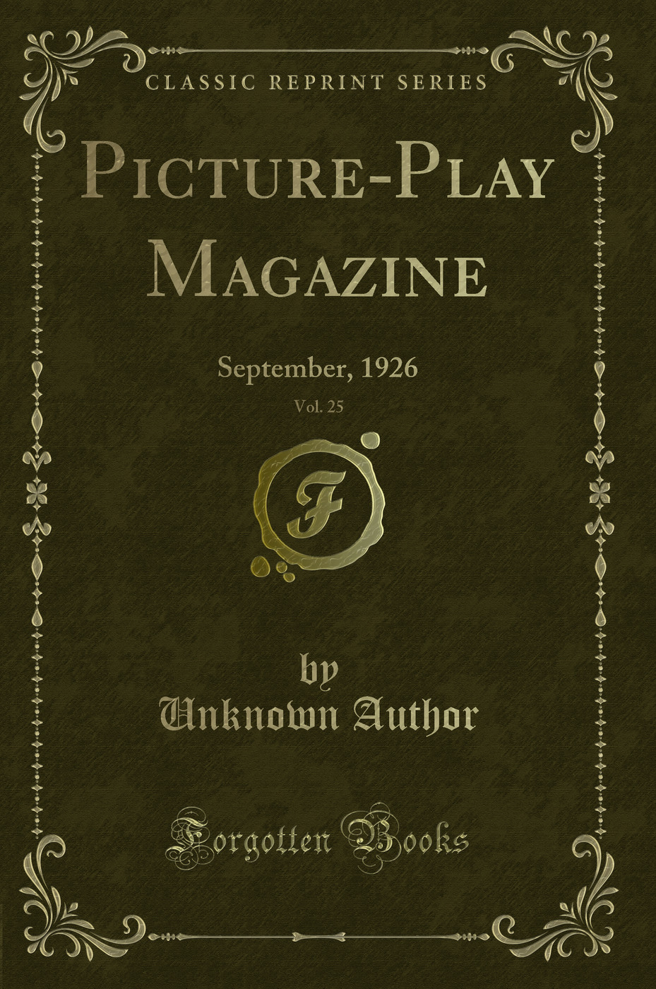 Picture-Play Magazine, Vol. 25: September, 1926 (Classic Reprint)