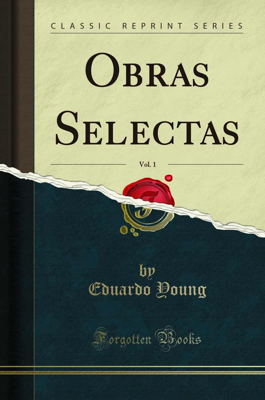 Obras Selectas, Vol. 1 (Classic Reprint)