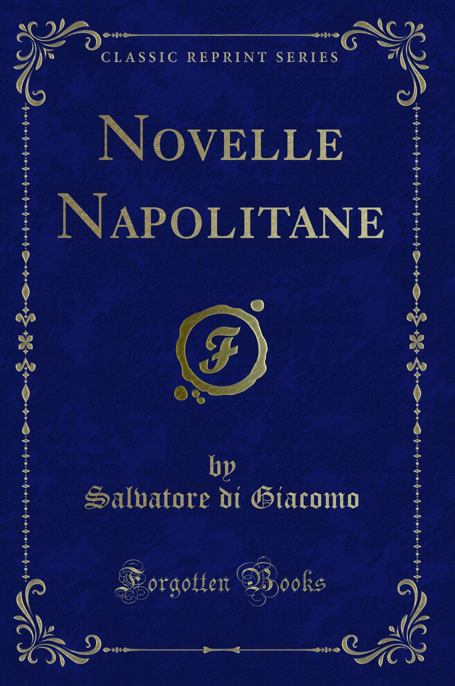Novelle Napolitane (Classic Reprint)
