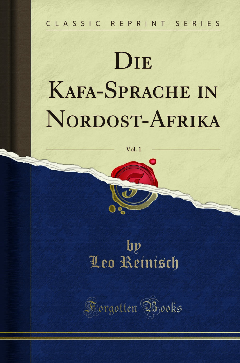 Die Kafa-Sprache in Nordost-Afrika, Vol. 1 (Classic Reprint)
