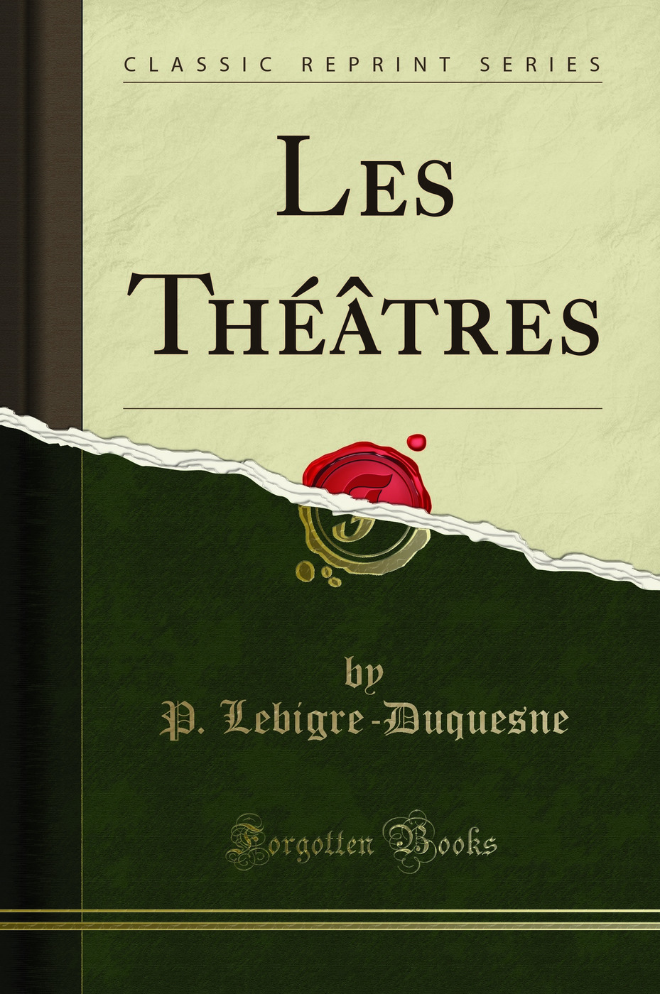 Les Théâtres (Classic Reprint)