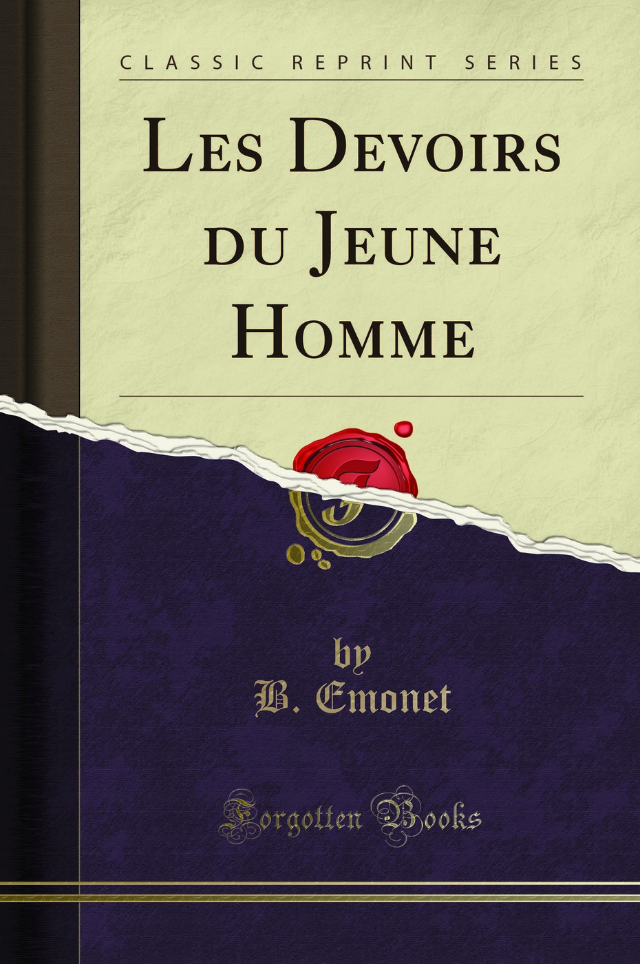 Les Devoirs du Jeune Homme (Classic Reprint)