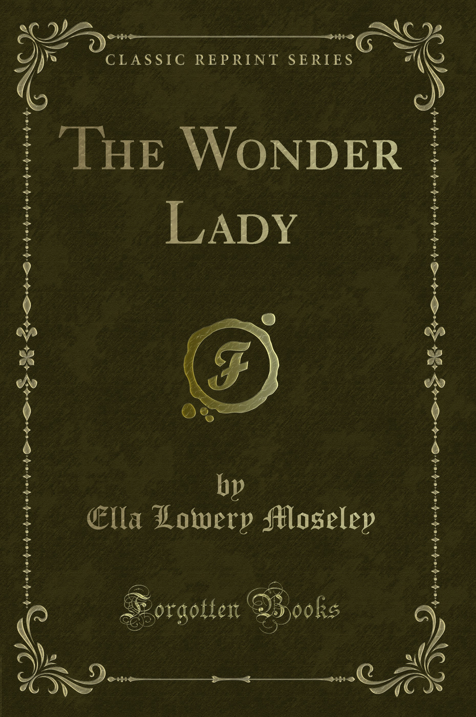 The Wonder Lady (Classic Reprint)