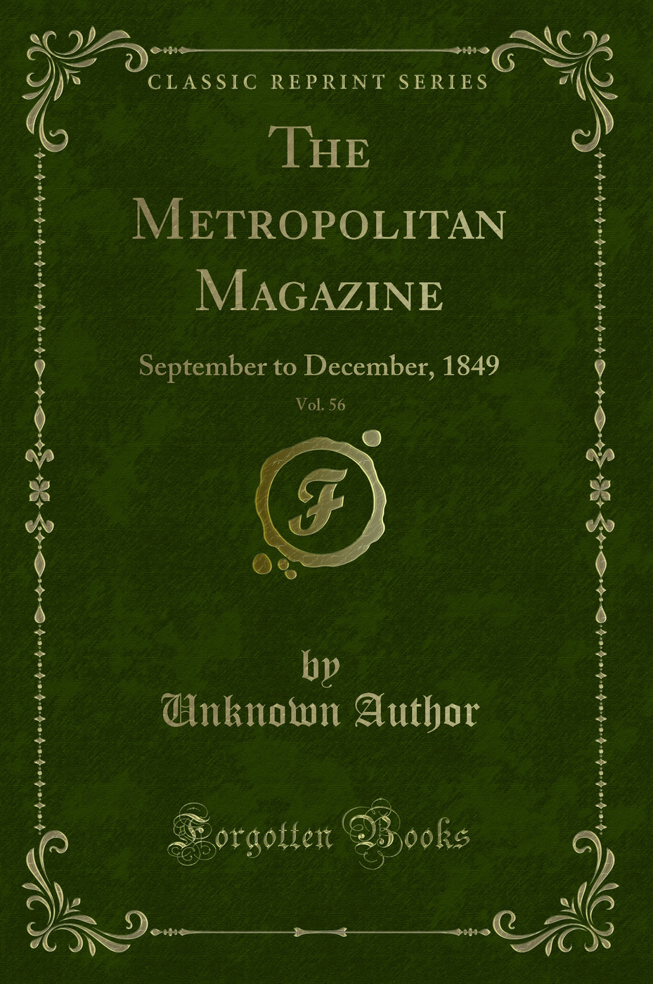 The Metropolitan Magazine, Vol. 56: September to December, 1849 (Classic Reprint)