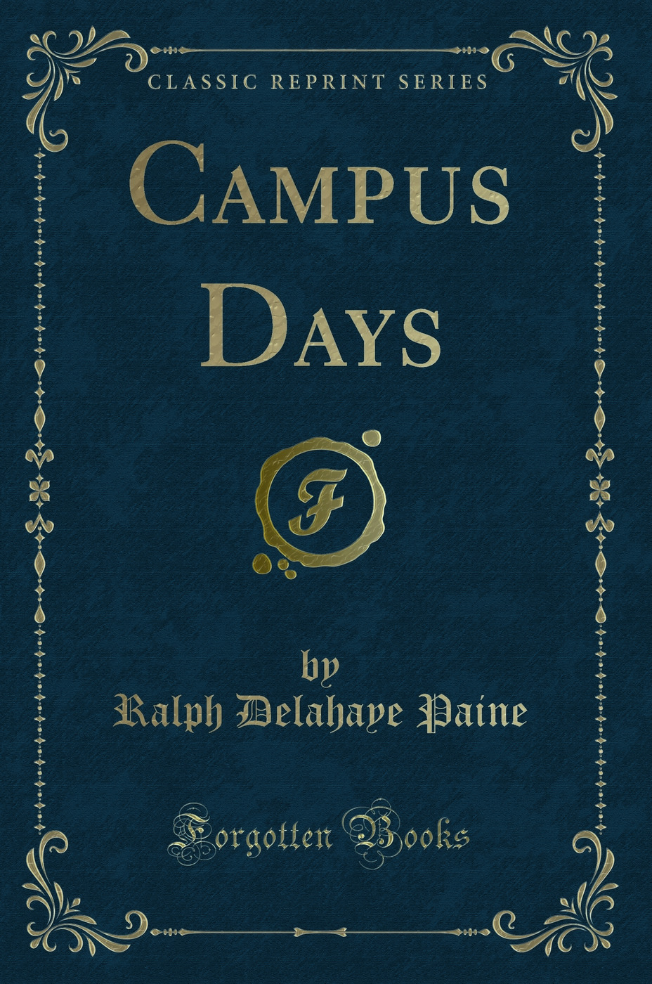 Campus Days (Classic Reprint)