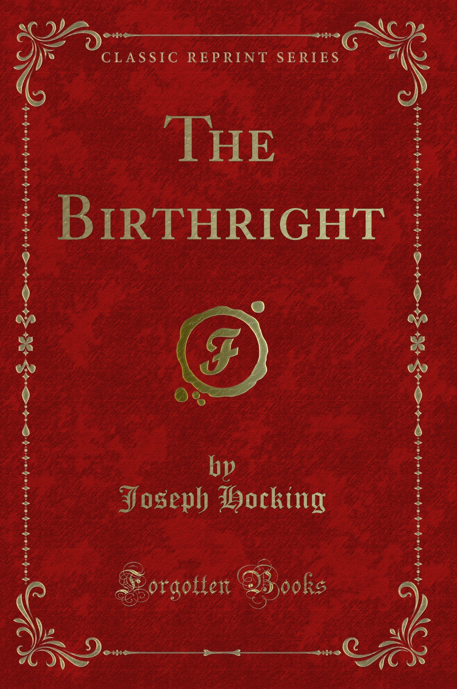 The Birthright (Classic Reprint)
