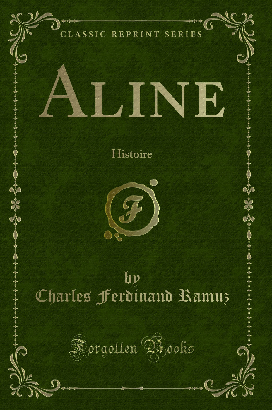 Aline: Histoire (Classic Reprint)