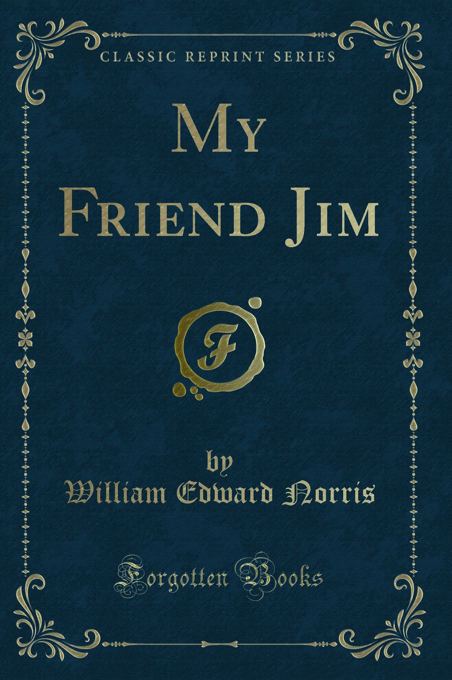 My Friend Jim (Classic Reprint)