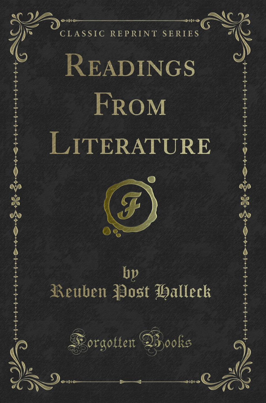 Readings From Literature (Classic Reprint)