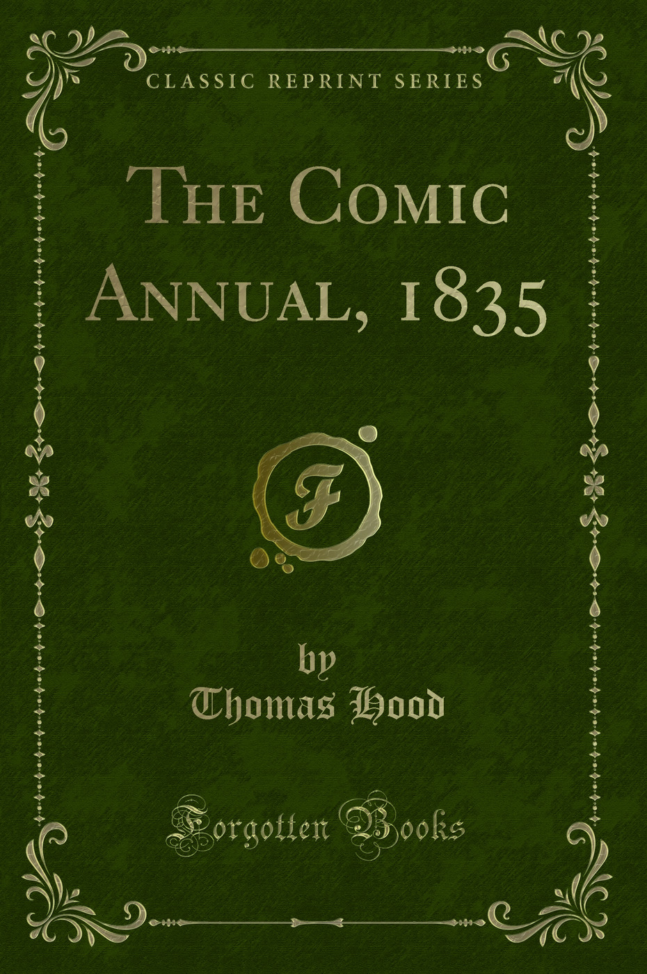 The Comic Annual, 1835 (Classic Reprint)