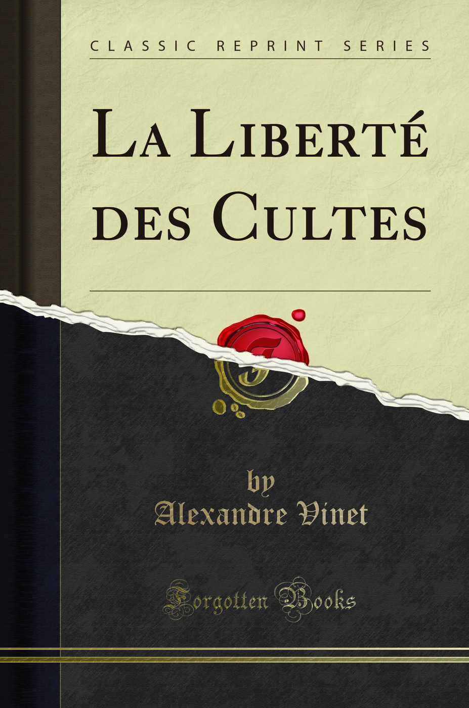 La Liberté des Cultes (Classic Reprint)