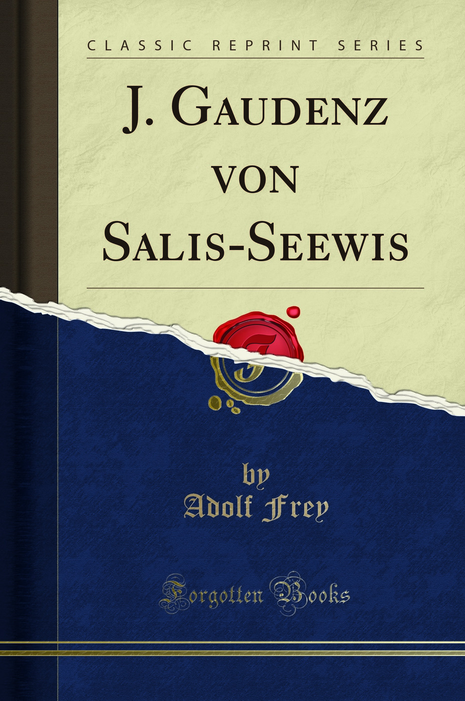J. Gaudenz von Salis-Seewis (Classic Reprint)