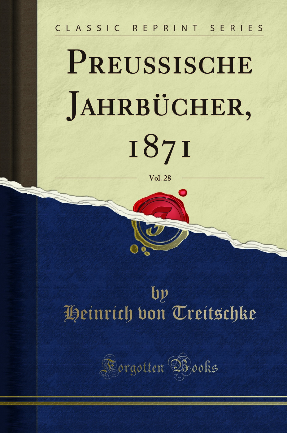 Preußische Jahrbücher, 1871, Vol. 28 (Classic Reprint)