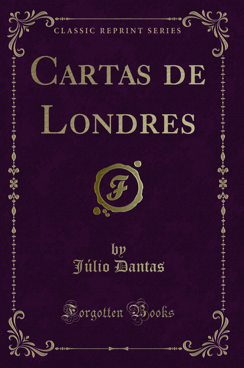 Cartas de Londres (Classic Reprint)