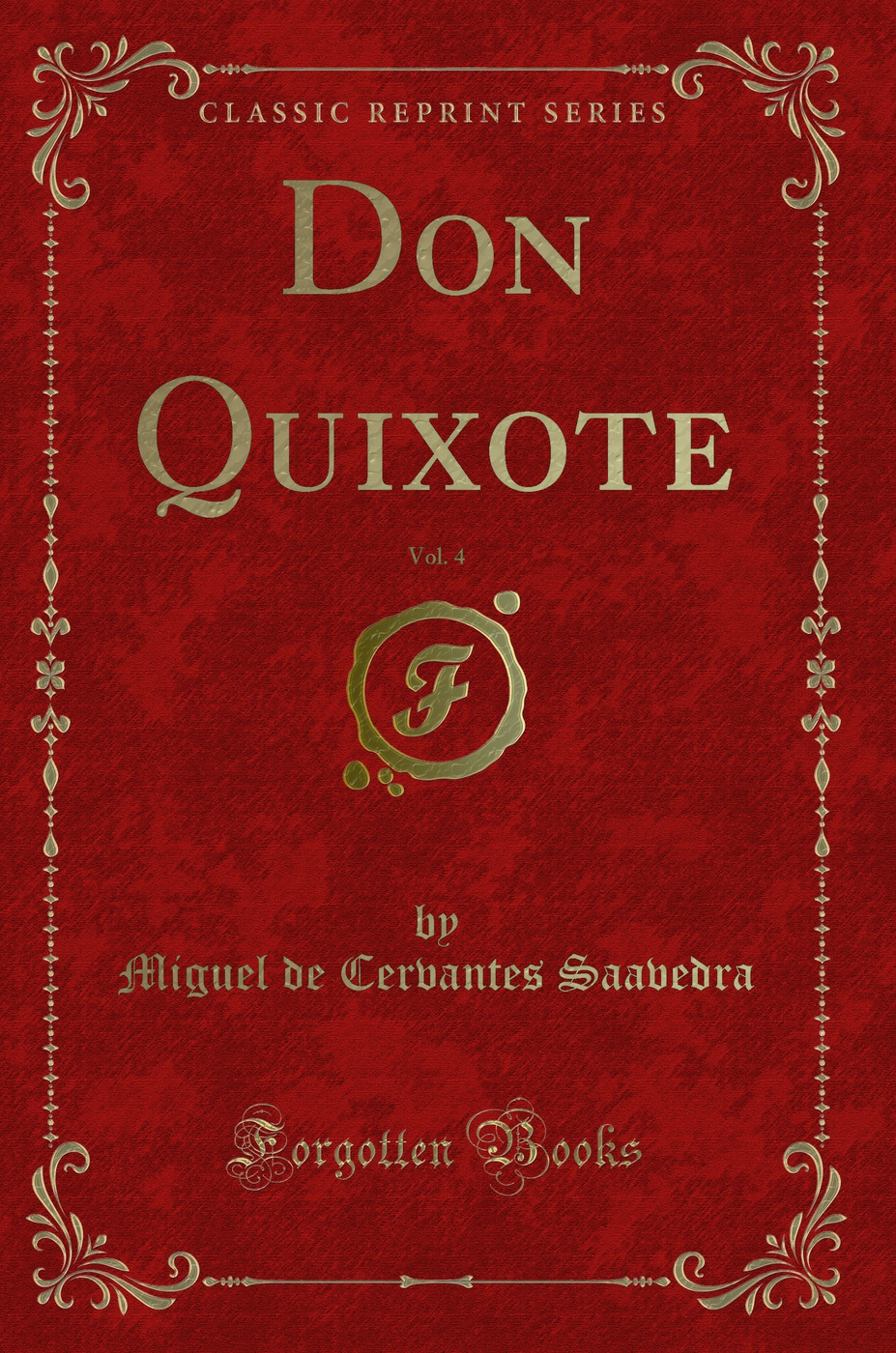 Don Quixote, Vol. 4 (Classic Reprint)