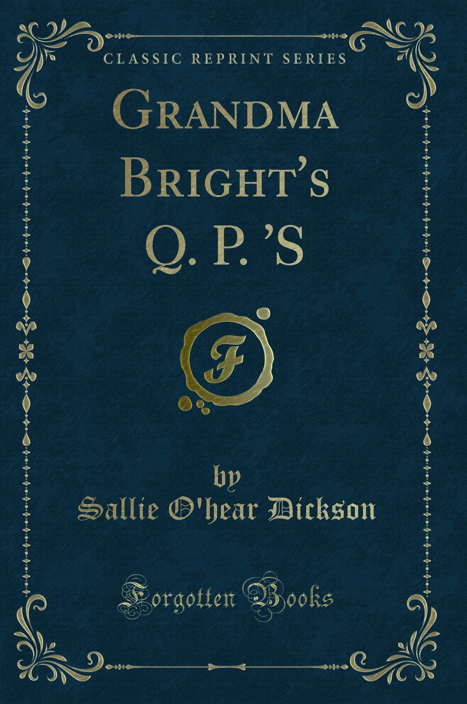 Grandma Bright's Q. P. 'S (Classic Reprint)
