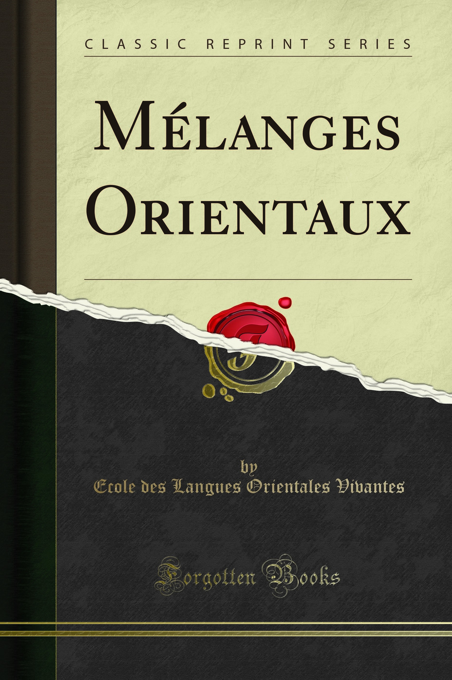 Mélanges Orientaux (Classic Reprint)