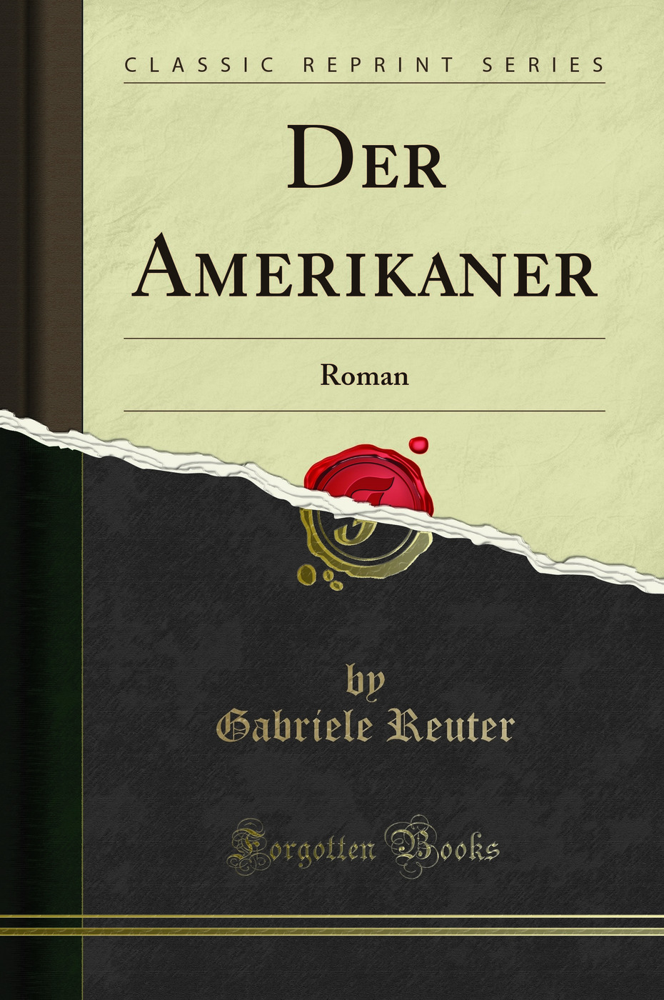 Der Amerikaner: Roman (Classic Reprint)