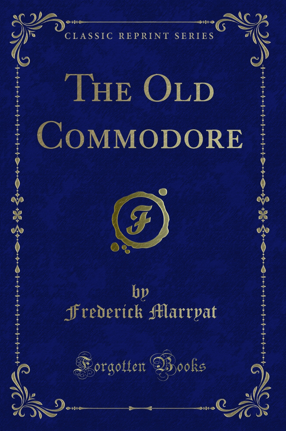 The Old Commodore (Classic Reprint)