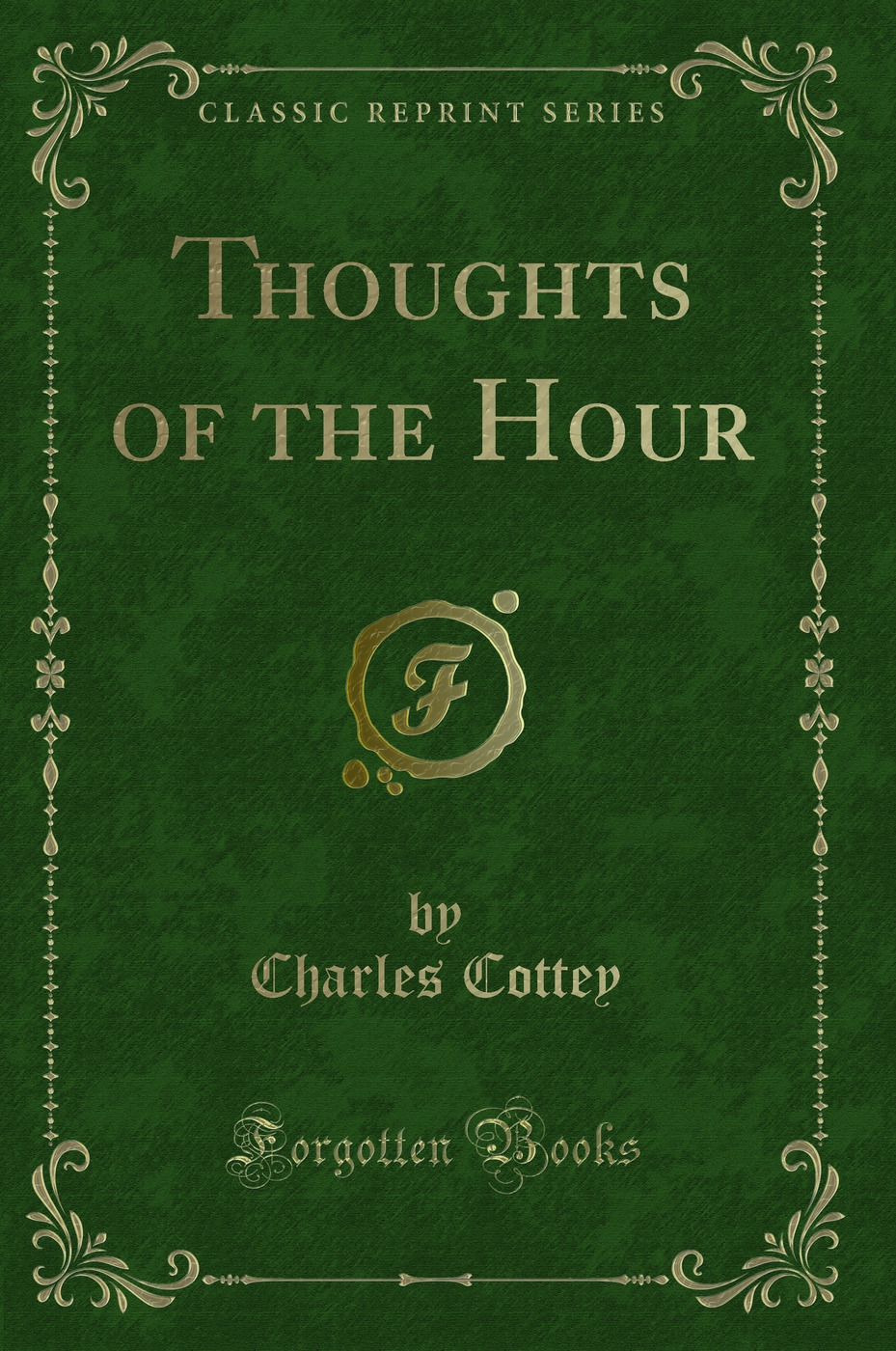 Thoughts of the Hour (Classic Reprint)