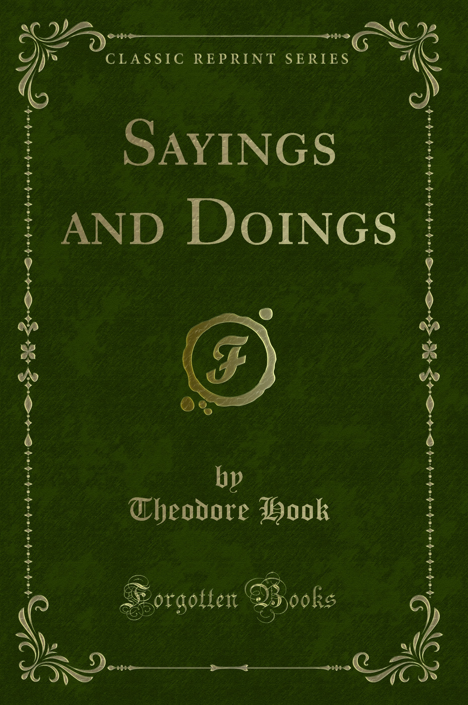 Sayings and Doings (Classic Reprint)