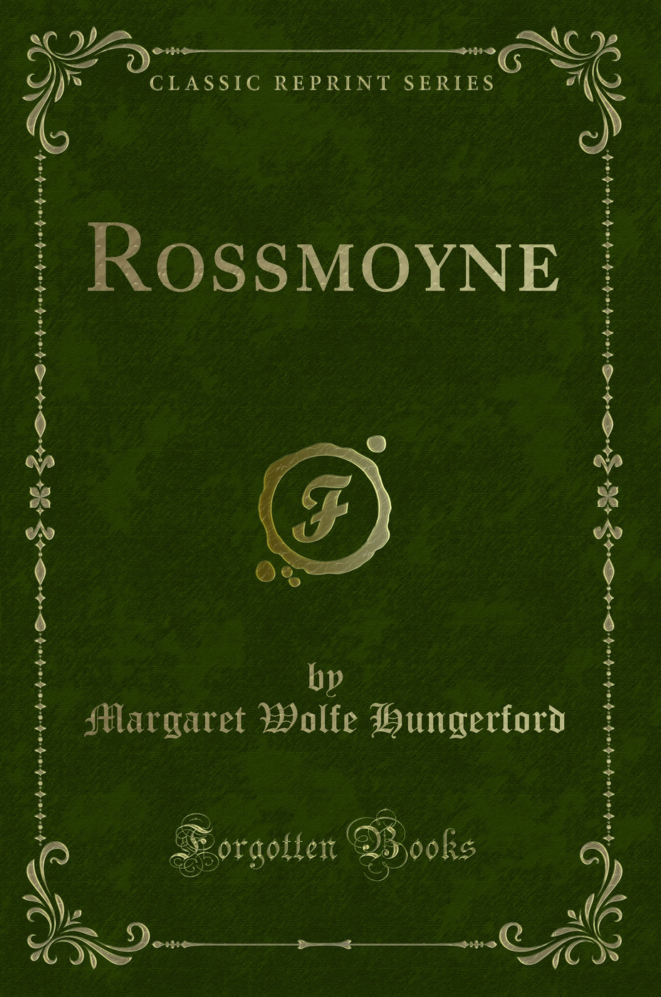 Rossmoyne (Classic Reprint)
