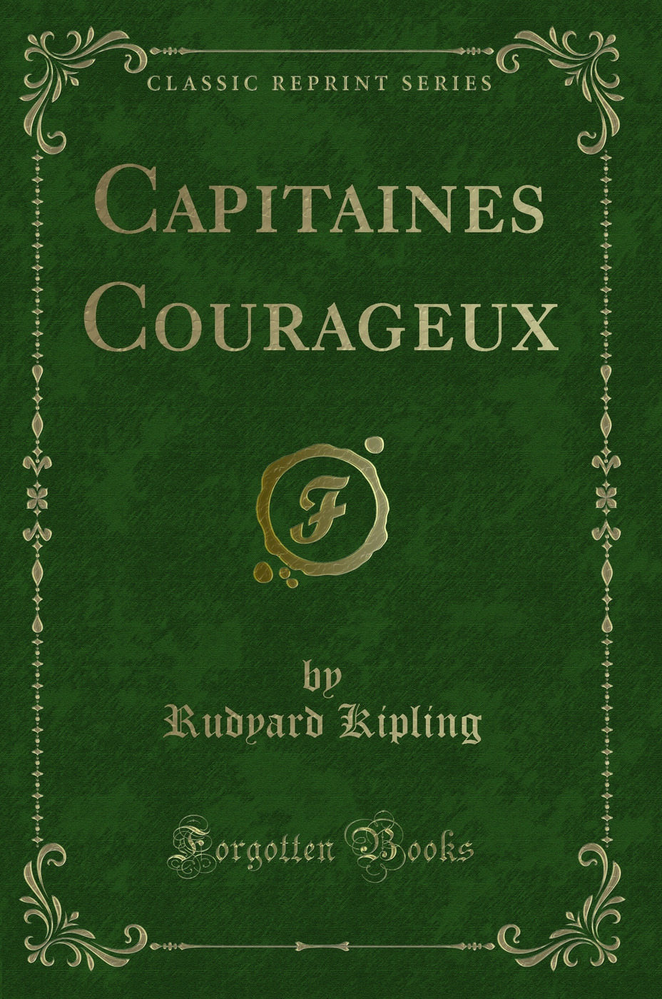 Capitaines Courageux (Classic Reprint)
