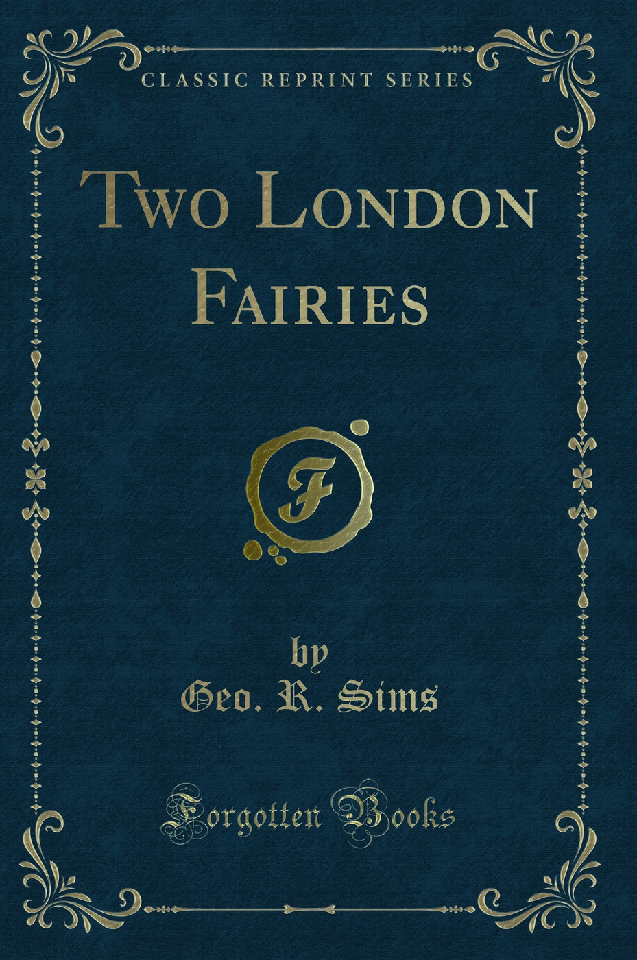 Two London Fairies (Classic Reprint)