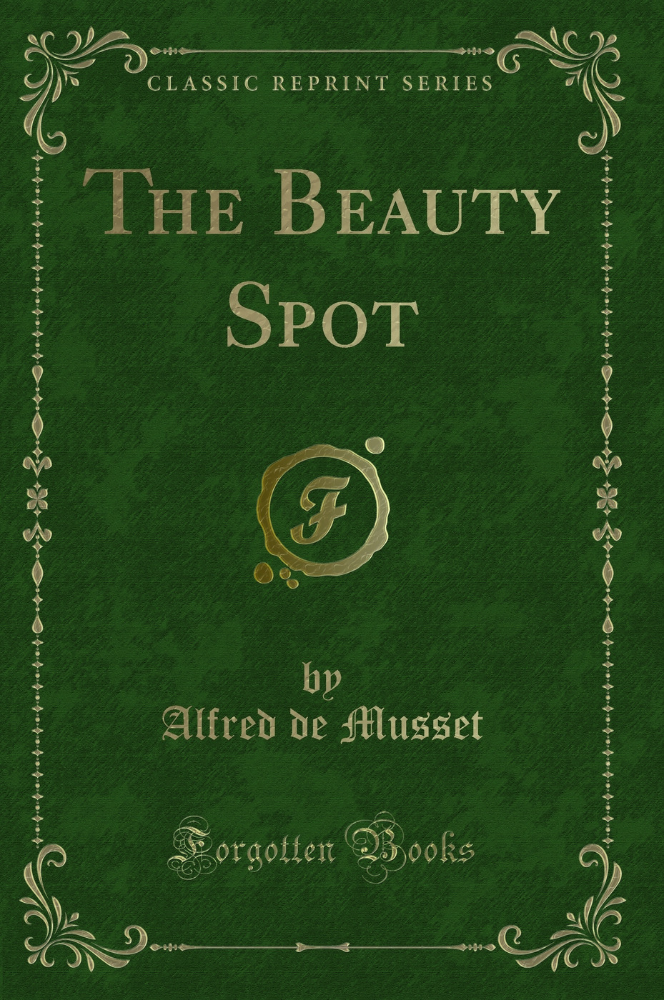 The Beauty Spot (Classic Reprint)