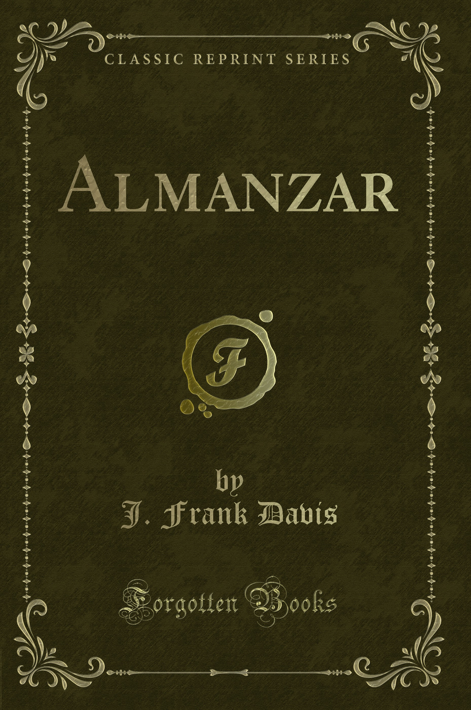 Almanzar (Classic Reprint)