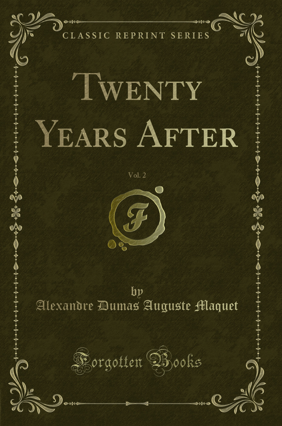 Twenty Years After, Vol. 2 (Classic Reprint)