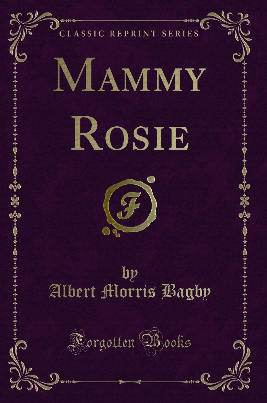 Mammy Rosie (Classic Reprint)