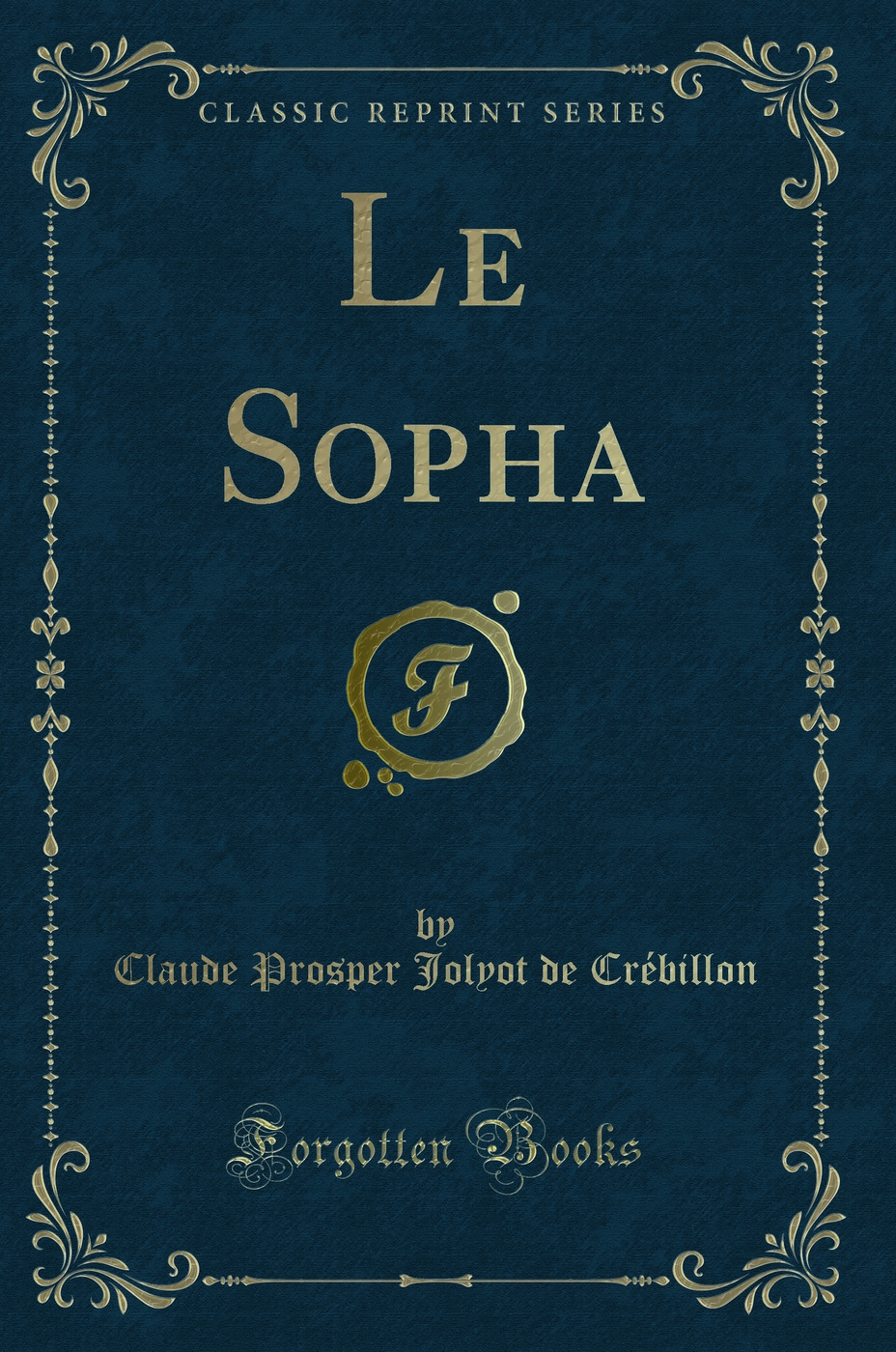 Le Sopha (Classic Reprint)