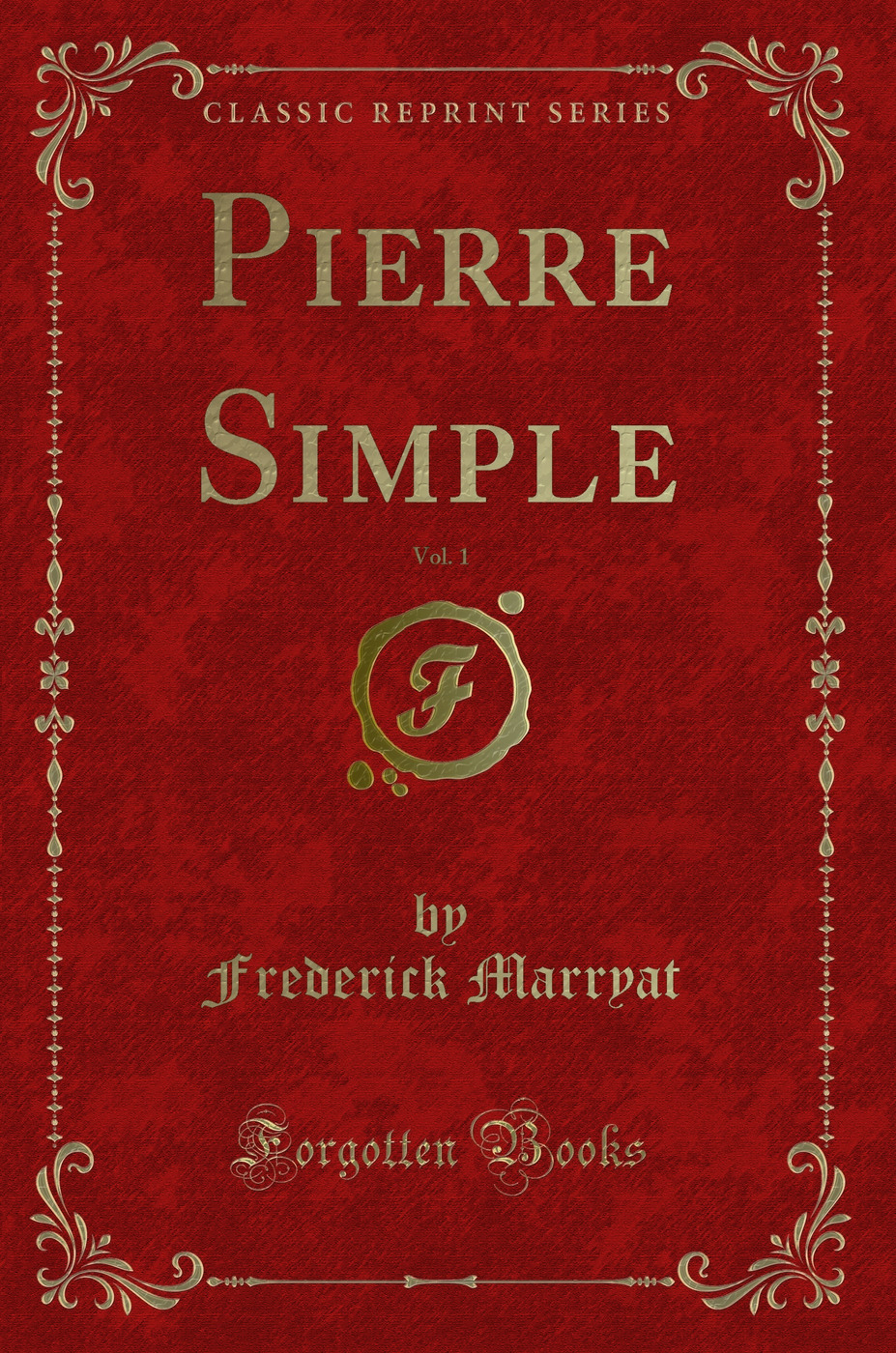 Pierre Simple, Vol. 1 (Classic Reprint)