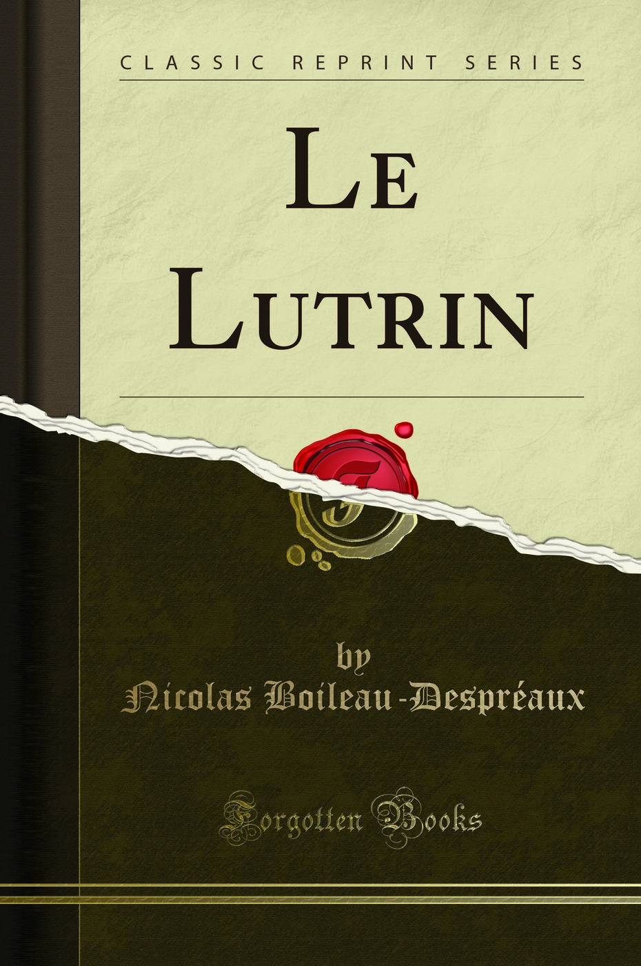 Le Lutrin (Classic Reprint)