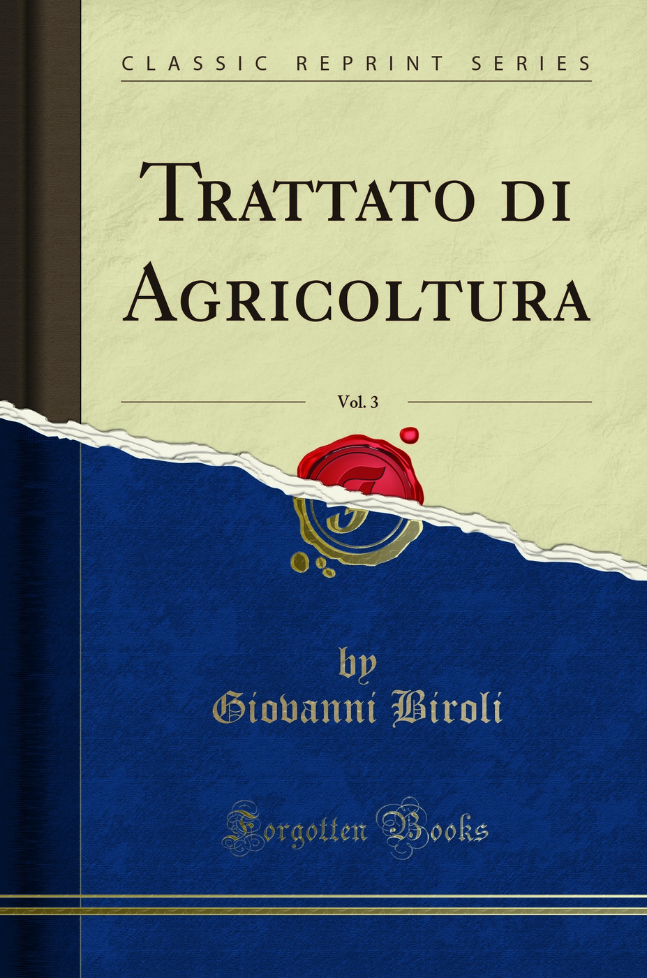 Trattato di Agricoltura, Vol. 3 (Classic Reprint)