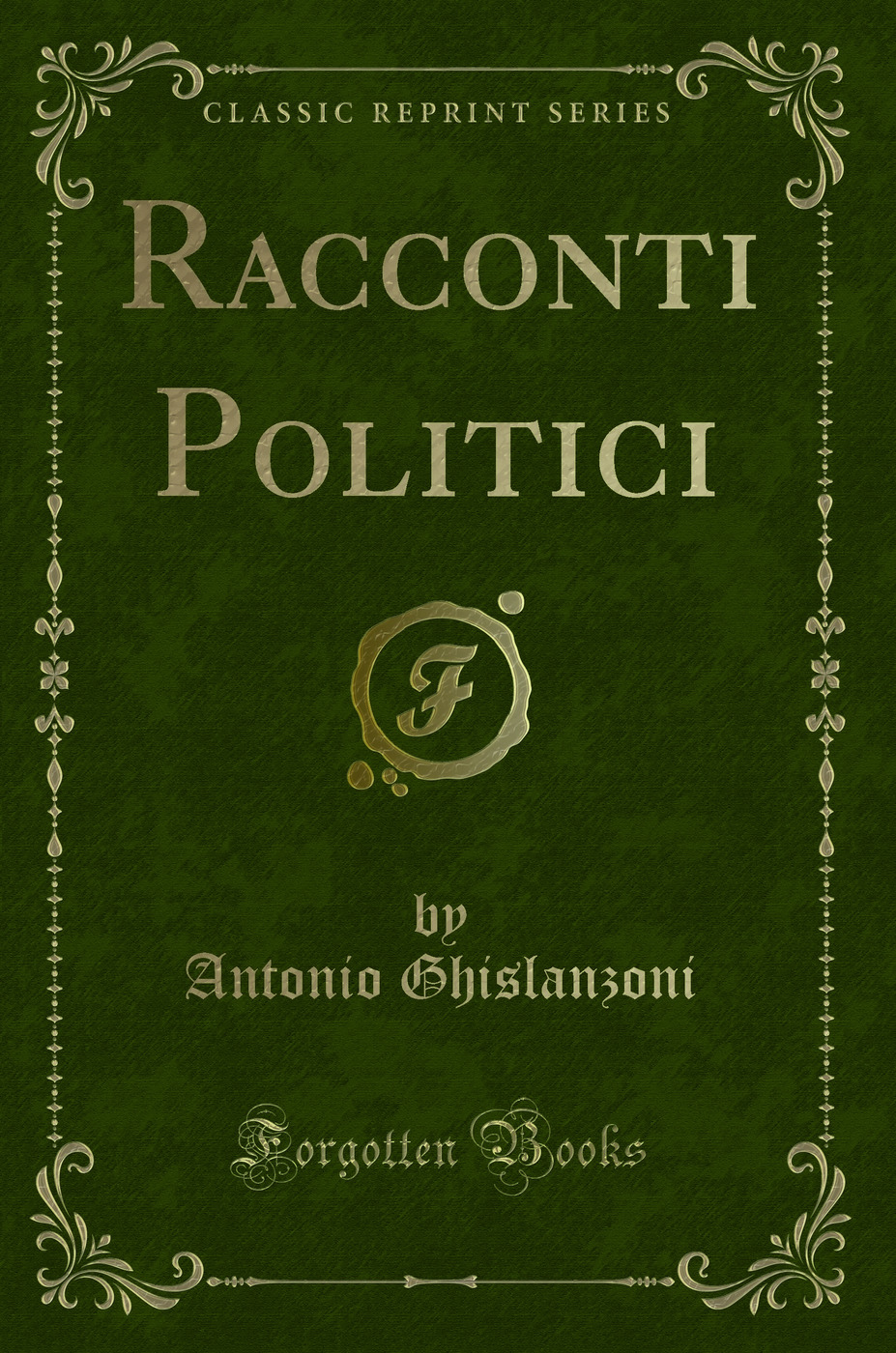 Racconti Politici (Classic Reprint)