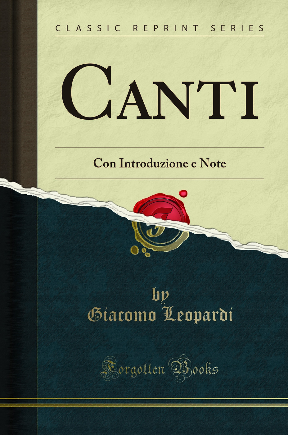 Canti: Con Introduzione e Note (Classic Reprint)
