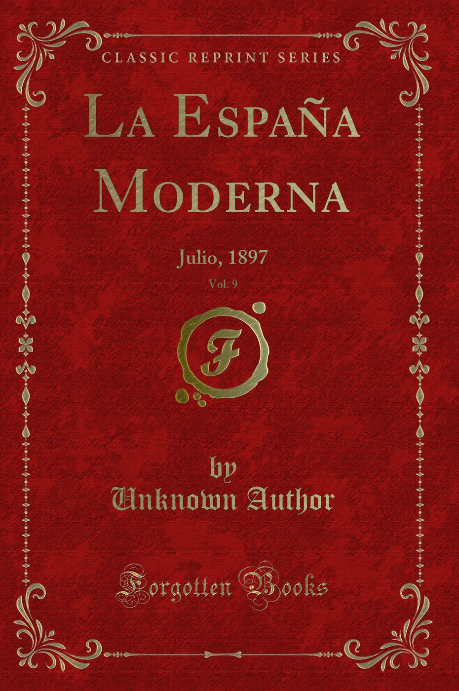 La España Moderna, Vol. 9: Julio, 1897 (Classic Reprint)