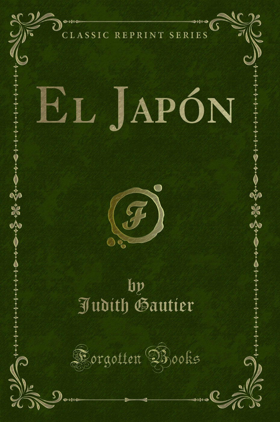 El Japón (Classic Reprint)