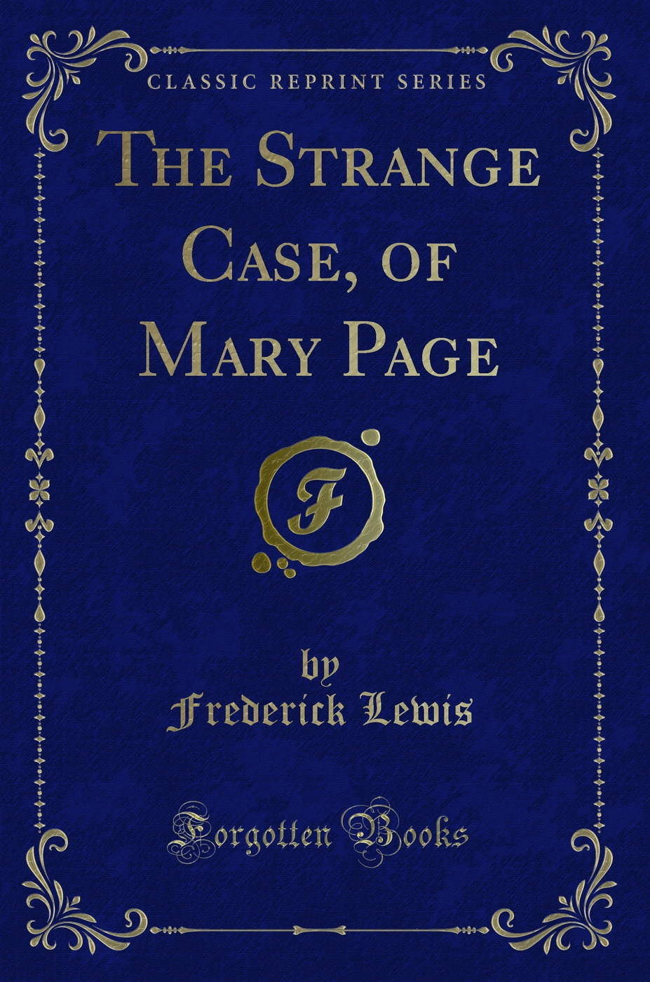The Strange Case, of Mary Page (Classic Reprint)